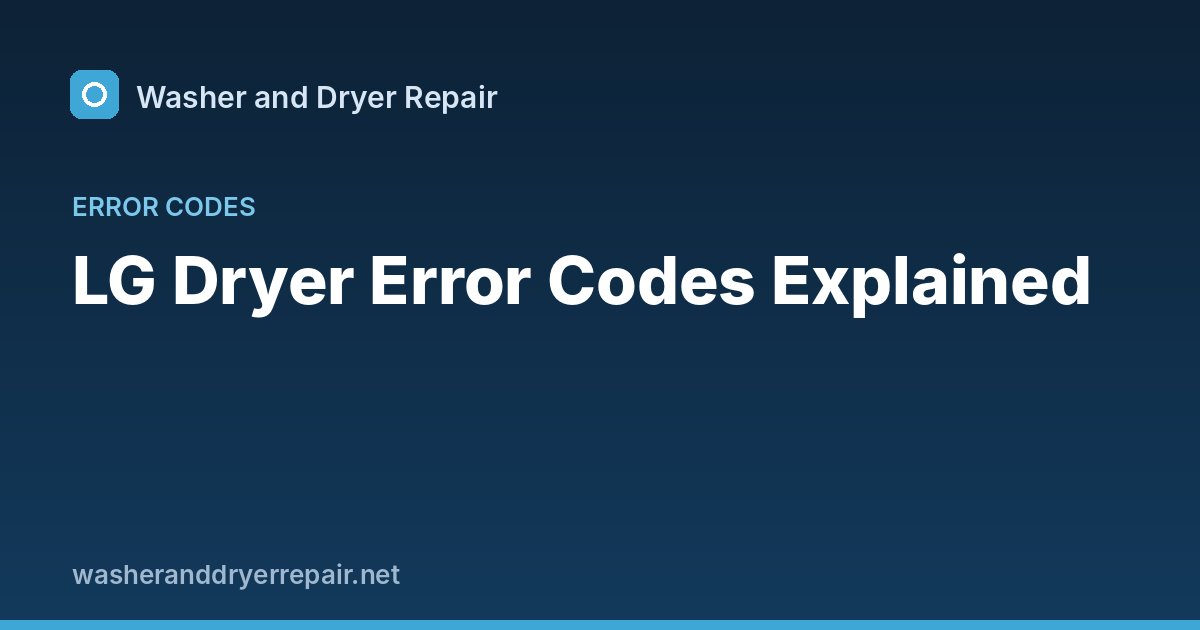 LG Dryer Error Codes Explained