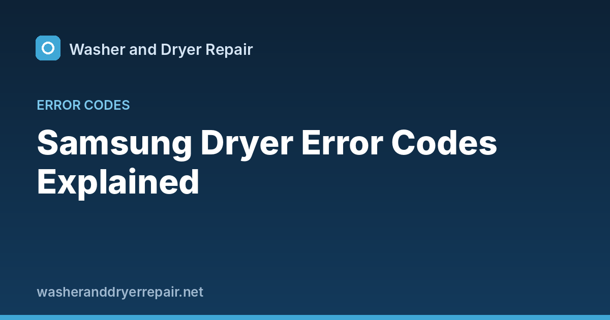 Samsung Dryer Error Codes Explained